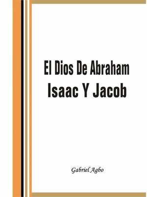 cover image of El Dios De Abraham, Isaac Y Jacob